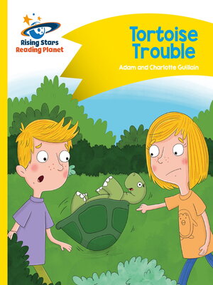 cover image of Reading Planet--Tortoise Trouble--Yellow